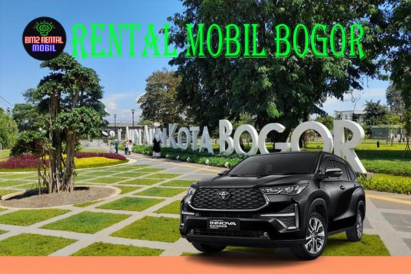 8 CARA MELAKUKAN PENYEWAAN RENTAL MOBIL BOGOR MURAH DAN TERBAIK